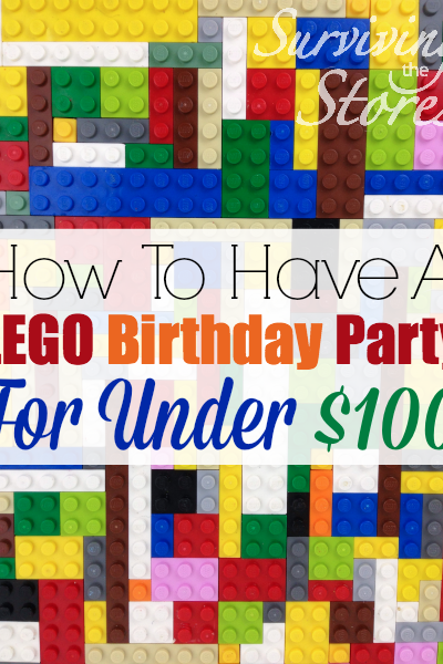 How To Have A LEGO Birthday Party For Under $100!