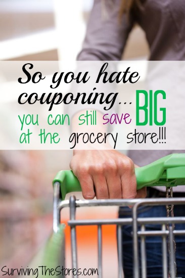 So you hate couponing... here is what you can do to still save BIG!!