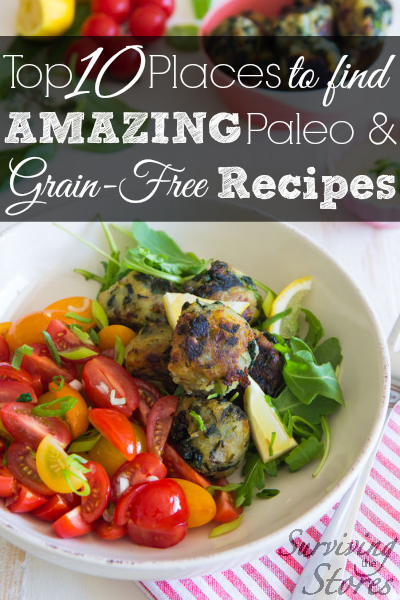 Where to find Paleo and Grain Free Recipes!