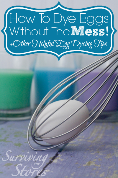How To Dye Eggs With A Whisk - Mess Free!!