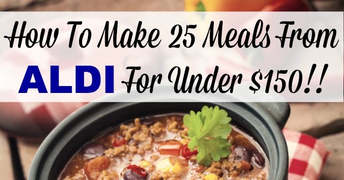 How To Make 25 Meals From ALDI For Under $150!! - Surviving The Stores™