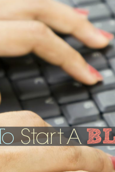 How To Start A Blog {I Promise, It’s Easier Than You Think!}