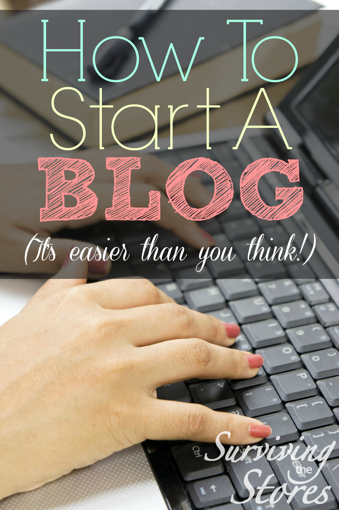 How To Start A Blog