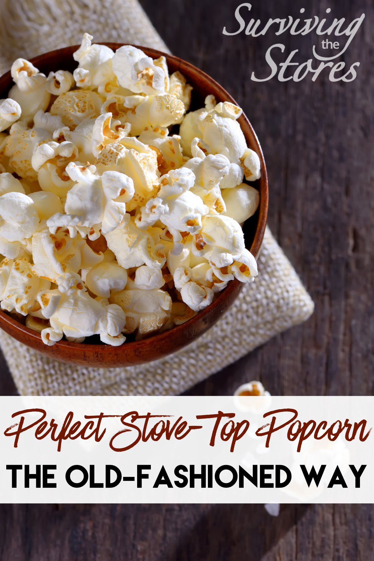 Stovetop Popcorn, The Old Fashioned Way! - Surviving The Stores™